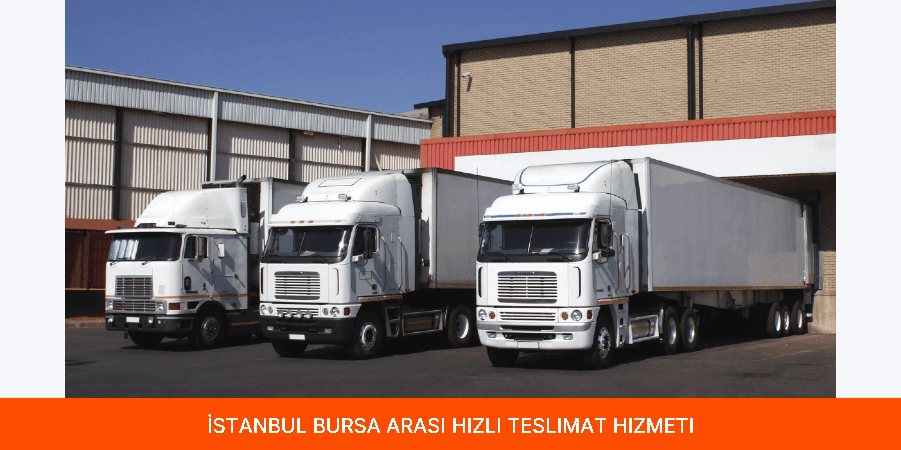 İstanbul Bursa Arası Hızlı Teslimat Hizmeti