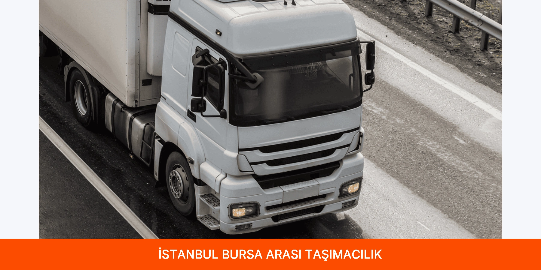 İstanbul Bursa Arası Taşımacılık