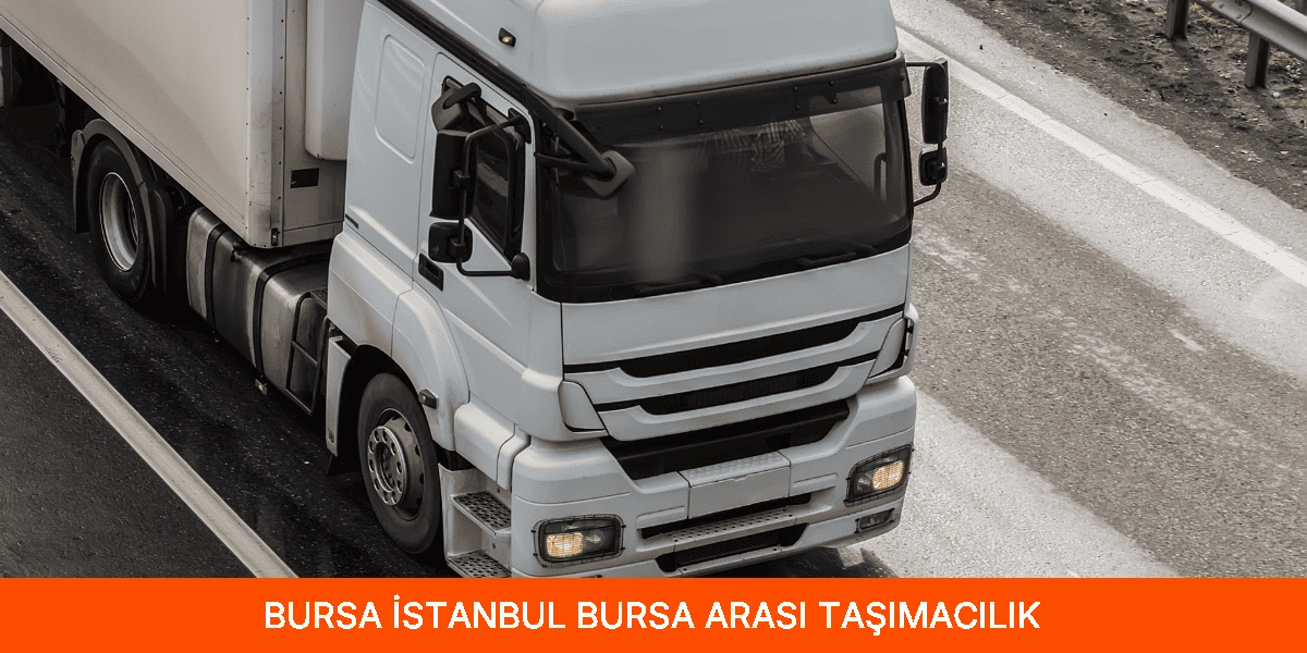 İstanbul Bursa Arası Taşımacılık